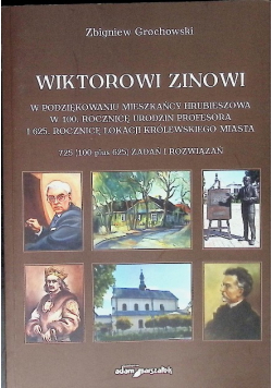 Wiktorowi Zinowi w podziękowaniu mieszkańcy Hrubieszowa