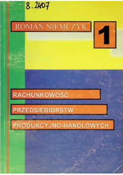 Rachunkowość przedsiębiorstw produkcyjno - handlowych Część 1