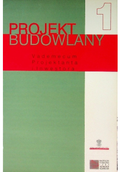 Projekt budowlany Vademecum Projektanta i Inwestora