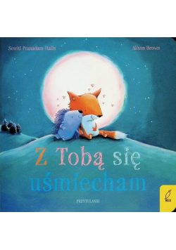 Z tobą się uśmiecham. Przytulanki