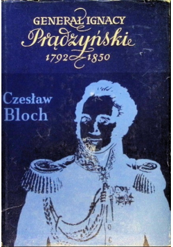 Generał Ignacy Prądzyński 1792 - 1850
