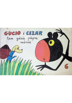 Gucio i cezar Tam gdzie pieprz rośnie Tom 6