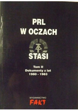 PRL w oczach Stasi Tom II