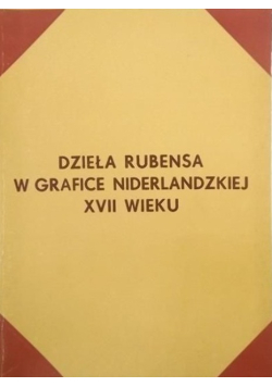 Dzieła Rubensa w grafice niderlandzkiej XVII wieku