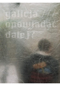 Galicja opowiadać dalej