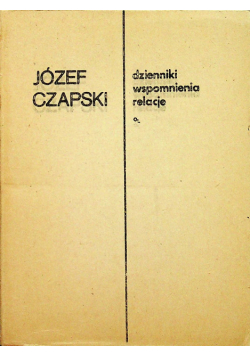 Czapski Dzienniki wspomnienia relacje