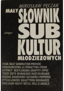 Mały słownik subkultur młodzieżowych