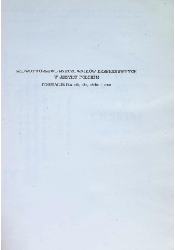 Słowotwórstwo Rzeczowników Ekspresywnych w Języku Polskim