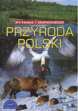 Przyroda Polski pytania i odpowiedzi