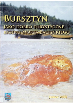 Bursztyn jako dobro turystyczne basenu morza bałtyckiego