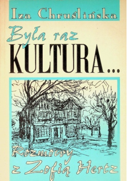 Była raz kultura...
