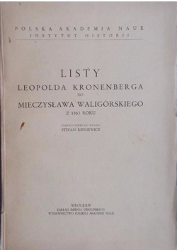Listy Leopolda Kronenberga do Mieczysława Waligórskiego z 1863 roku