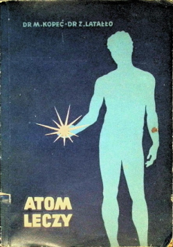 Atom leczy