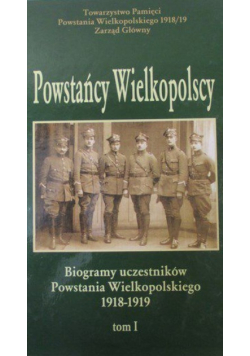 Powstańcy Wielkopolscy Tom I