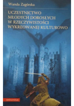 Uczestnictwo młodych dorosłych w rzeczywistości wykreowanej kulturowo