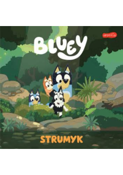 Bluey. Strumyk