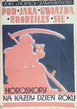 Pod jaką gwiazdą urodziłeś się Horoskopy na każdy dzień roku