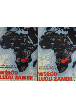 Wśród ludu Zambii Tom 1 i 2