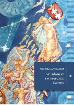 W Gdańsku i w szerokim świecie
