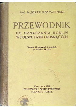 Przewodnik do oznaczenia roślin w Polsce Dziko Rosnących