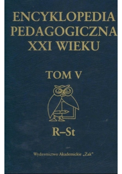 Encyklopedia pedagogiczna XXI wieku Tom V