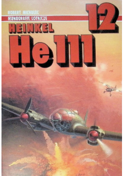 Monografie Lotnicze Tom 12 Heinkel He111