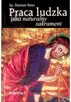 Praca ludzka jako naturalny sakrament
