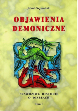 Objawienia demoniczne Tom I