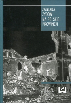 Zagłada Żydów na polskiej prowincji