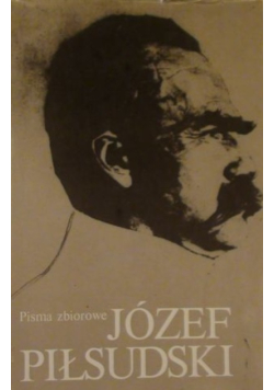 Pisma zbiorowe Józef Piłsudski Tom X