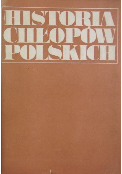Historia chłopów polskich Tom 2