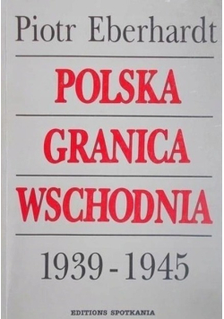 Polska granica wschodnia 1939-1945