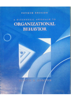 A Diagnostic Approach to Organizational Behaviour