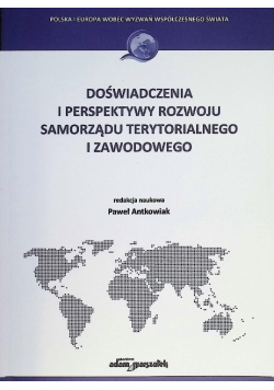 Doświadczenia i perspektywy rozwoju samorządu terytorialnego i zawodowego