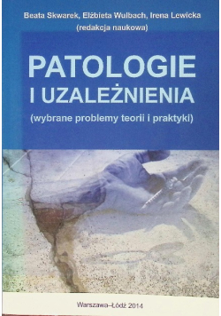Patologie i uzależnienia
