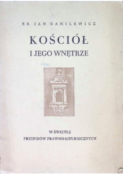 Kościół i jego wnętrze 1948 r.