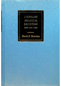 Corporate financial reporting: Text and cases