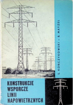 Konstrukcje wsporcze linii napowietrznych