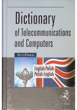 Dictionary of telecommunications and computers english - polish polish - english