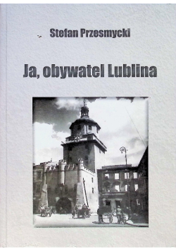 Ja, obywatel Lublina