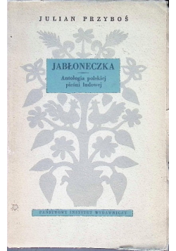 Jabłoneczka Antologia polskiej pieśni ludowej