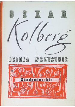 Kolberg dzieła wszystkie Sandomierskie