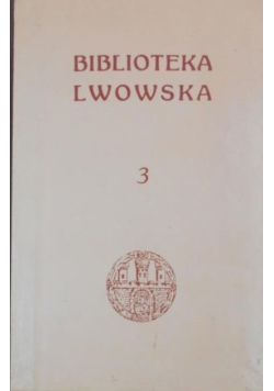 Biblioteka Lwowska Tom 3 Czarna Kamienica
