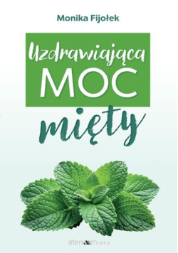 Uzdrawiająca moc mięty