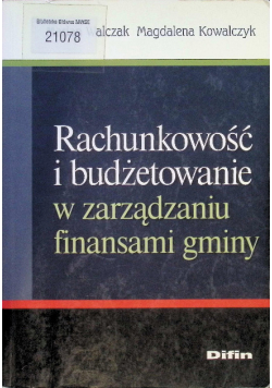 Rachunkowość i budżetowanie w zarządzaniu finansami gminy