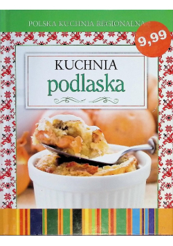 Polska kuchnia regionalna Kuchnia podlaska