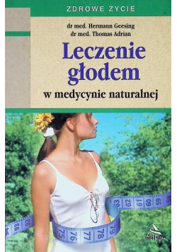 Leczenie Głodem w Medycynie Naturalnej