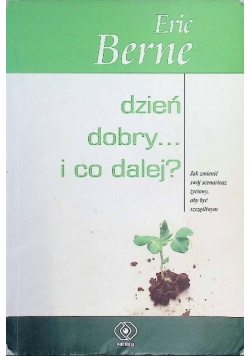 Dzień dobry i co dalej