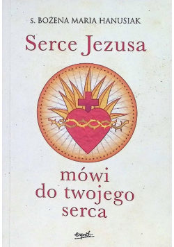 Serce Jezusa mówi do twojego serca