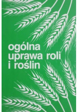 Ogólna uprawa roli i roślin